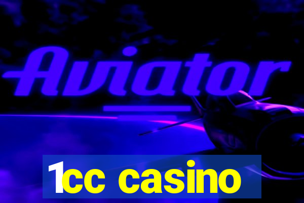 1cc casino